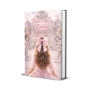 Princesas da Bíblia como Inspiração - Encontros